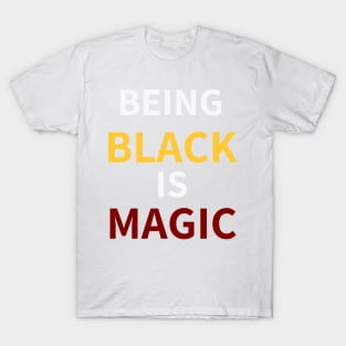 (BEING) BLACK (IS) MAGIC - BETHUNE COOKMAN T-Shirt